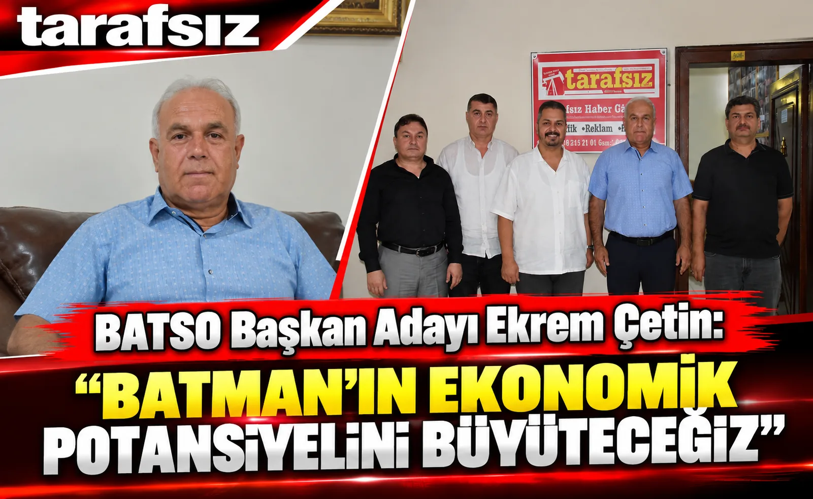 Çetin: “BATMAN’IN EKONOMİK POTANSİYELİNİ BÜYÜTECEĞİZ”