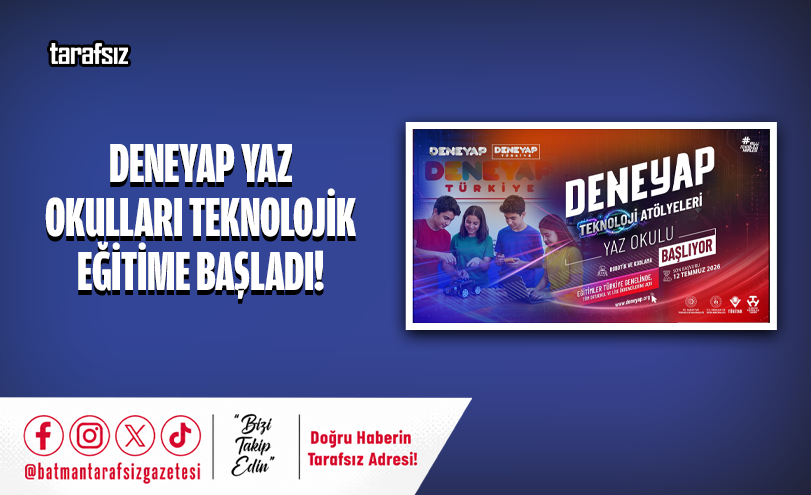 DENEYAP Yaz Okulları Teknolojik Eğitime Başladı!