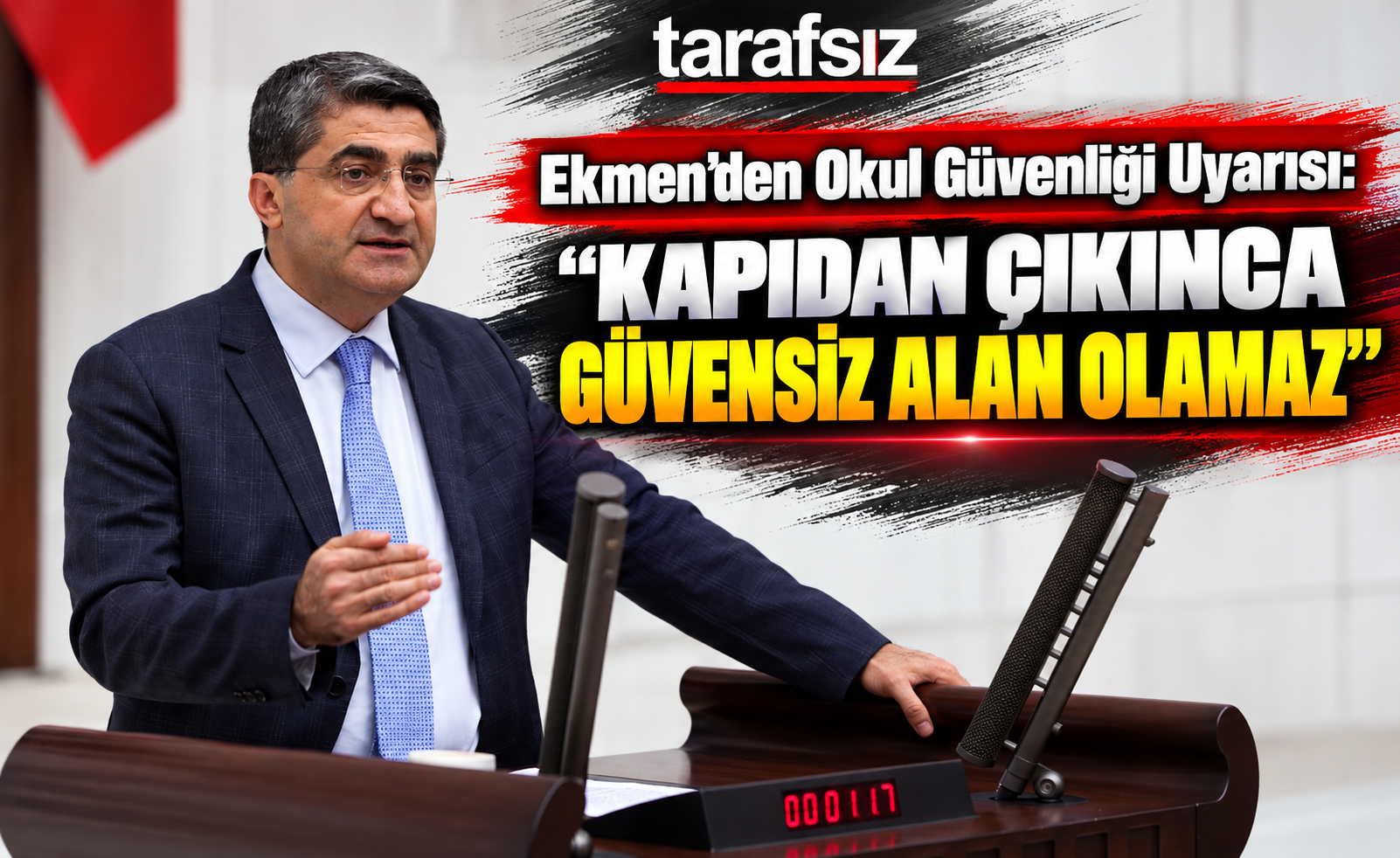 Ekmen’den Okul Güvenliği Uyarısı: "Kapıdan Çıkınca Güvensiz Alan Olamaz"
